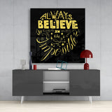 “Always Believe in the Impossible” Glass Wall Art