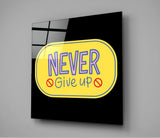 “Never Give Up” Glass Wall Art