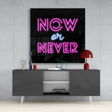 “Now or Never” Glass Wall Art