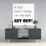 	If I'M Not A Boss Glass Wall Art